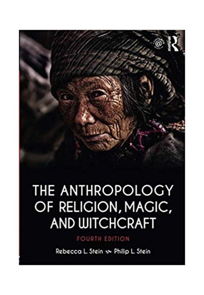 The Anthropology of Religion, Magic, and Witchcraft