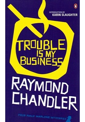 Trouble Is My Business