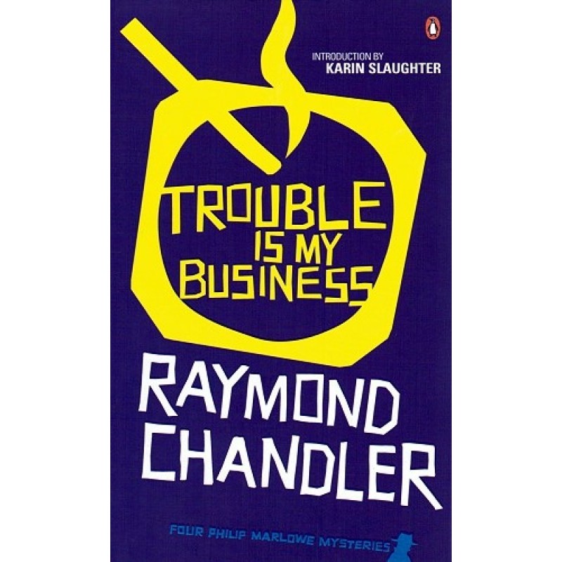 Trouble Is My Business