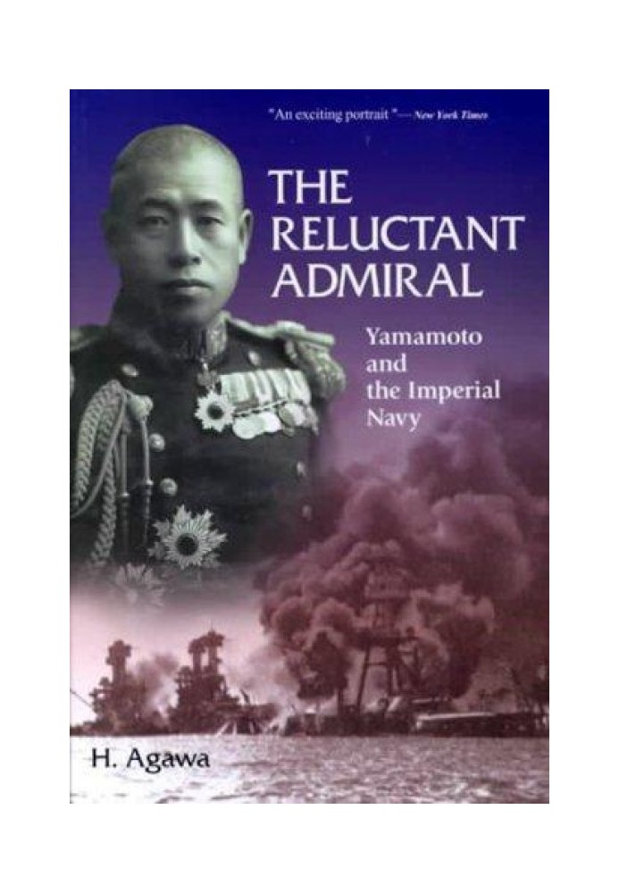 Admiral Yamamoto. The path of the samurai who defeated Pearl Harbor. 1921-1943