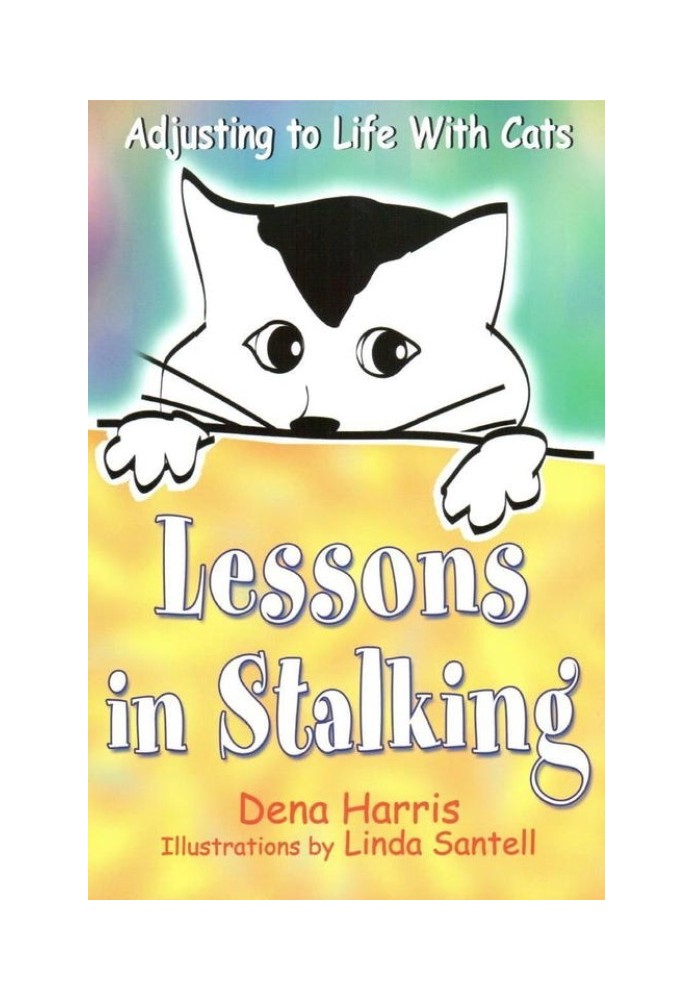 Lessons in Stalking: Adjusting to Life with Cats