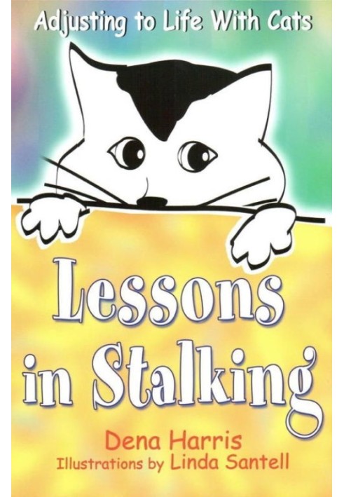 Lessons in Stalking: Adjusting to Life with Cats