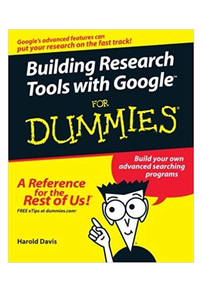 Создание инструментов исследования с помощью Google™ For Dummies®