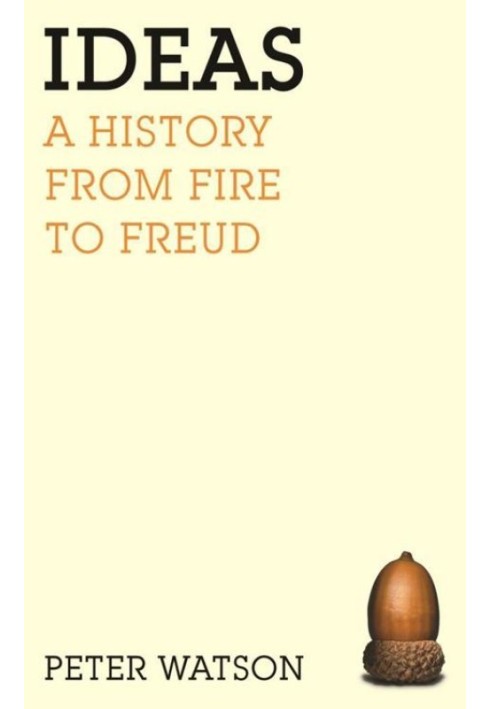 Ideas: A History from Fire to Freud