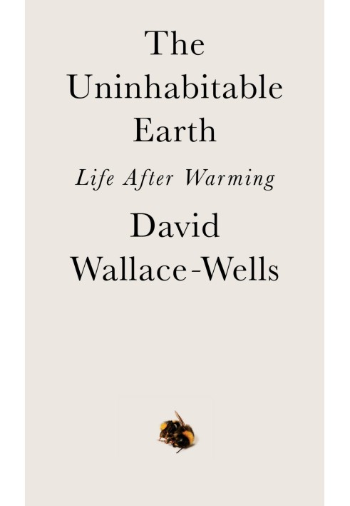 The Uninhabitable Earth