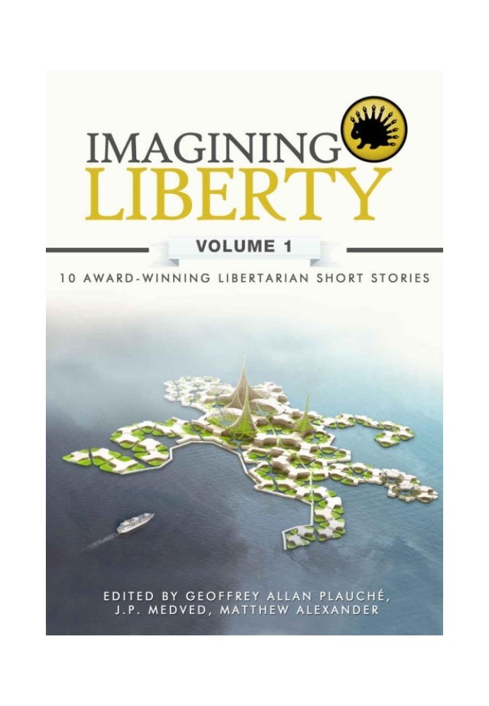 Imagining Liberty: Volume 1