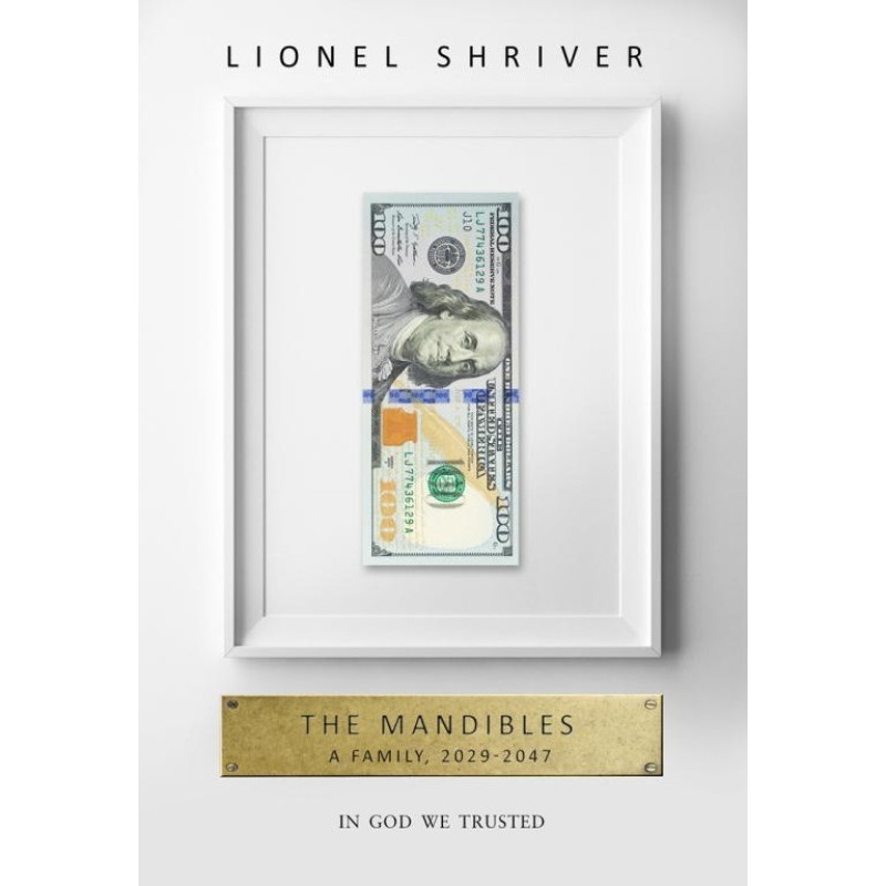 The Mandibles: A Family,...
