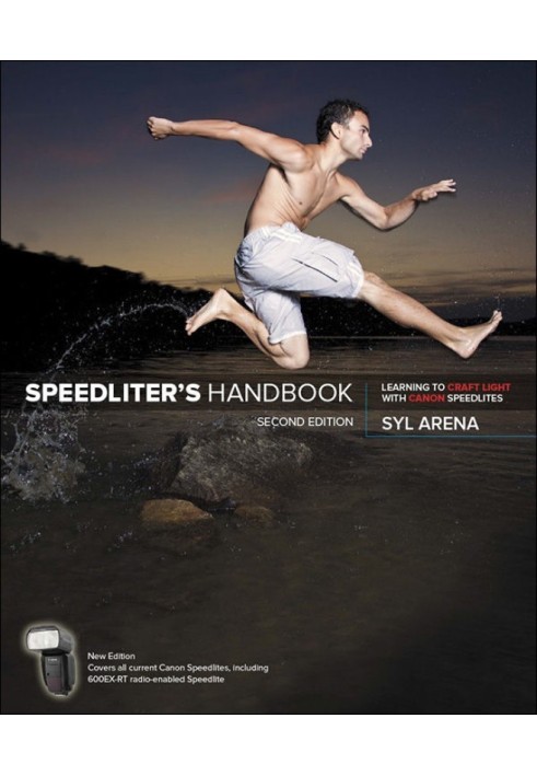 Speedliter's Handbook: Learning to Craft Light with Canon Speedlites