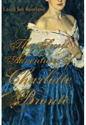 The Secret Adventures of Charlotte Bronte