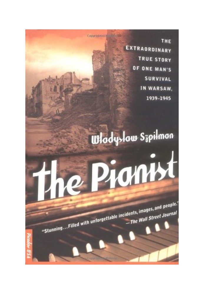 Піаніст. Надзвичайна правдива історія виживання однієї людини у Варшаві, 1939-1945