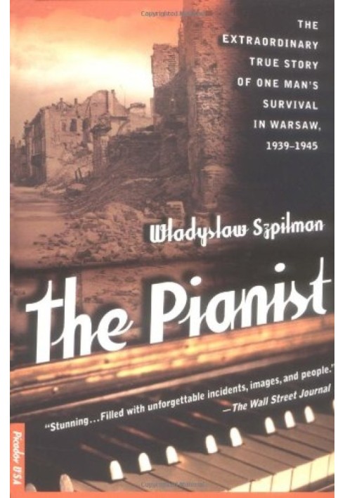Піаніст. Надзвичайна правдива історія виживання однієї людини у Варшаві, 1939-1945