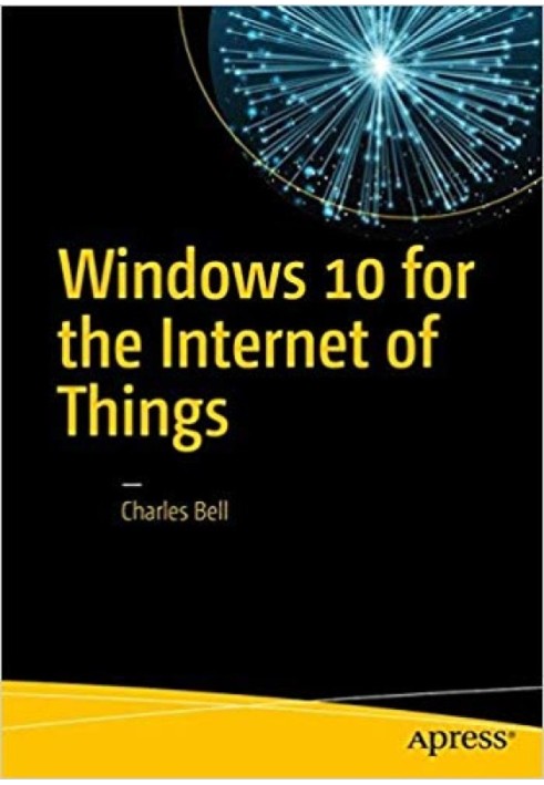 Windows 10 for the Internet of Things