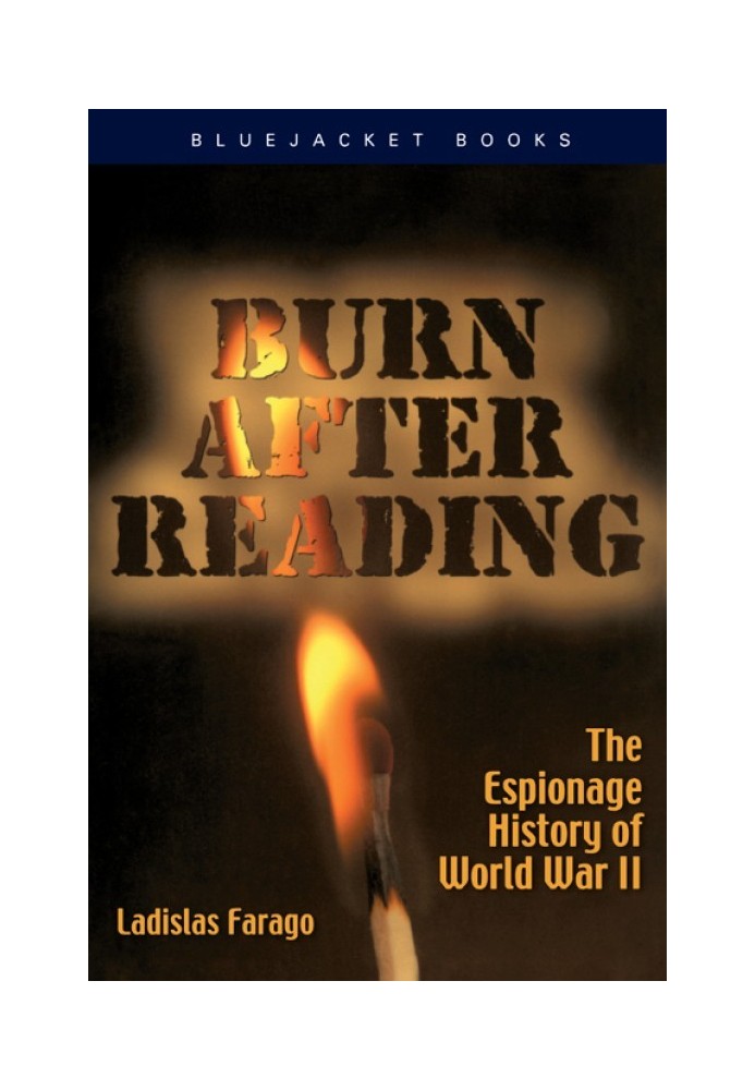 Burn After Reading: The Espionage History of World War II