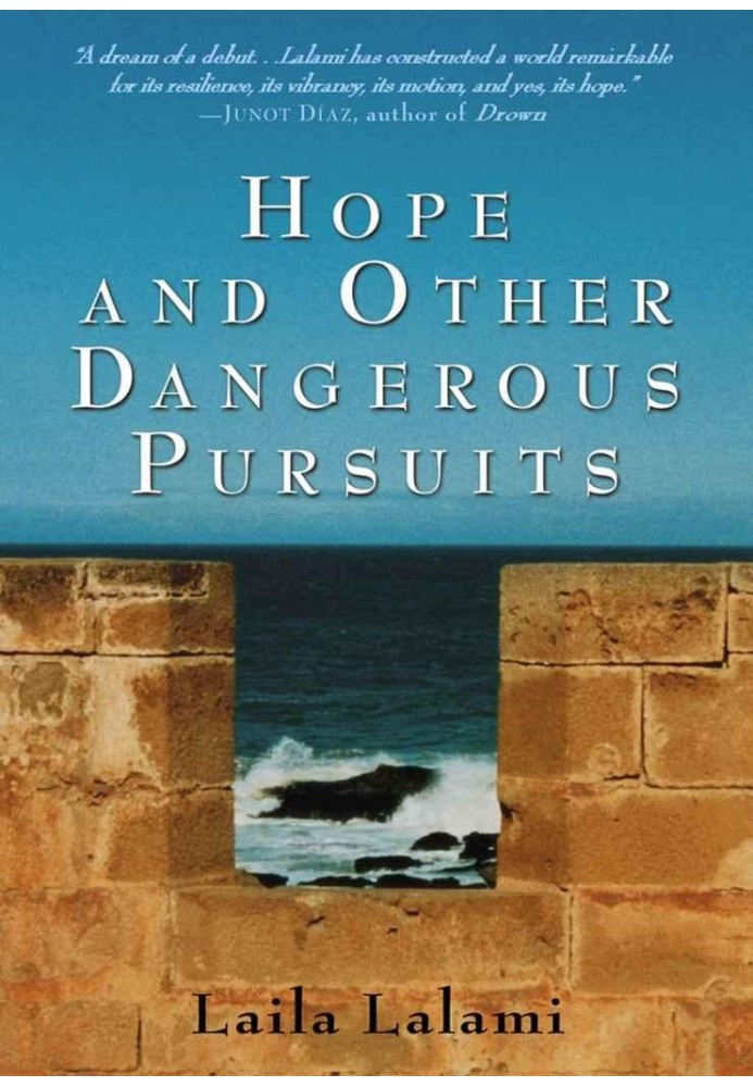 Hope and Other Dangerous Pursuits