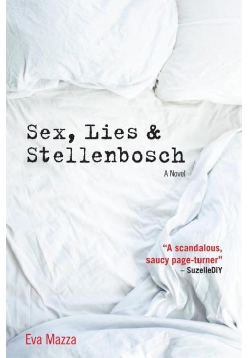 Sex, Lies & Stellenbosch