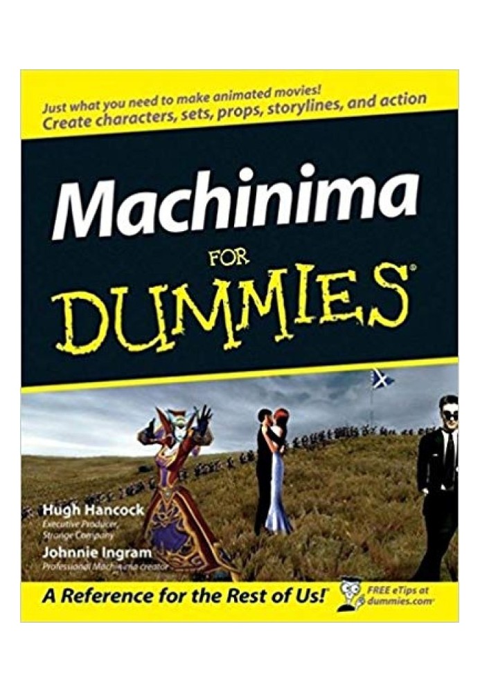 Machinima For Dummies®