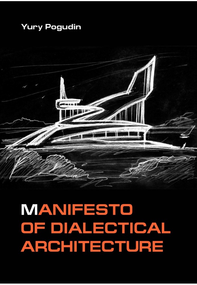 Manifesto of Dialectical Architecture