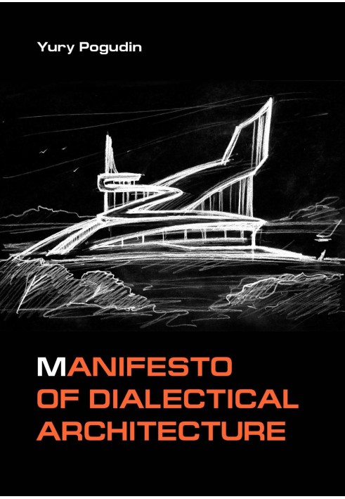 Manifesto of Dialectical Architecture