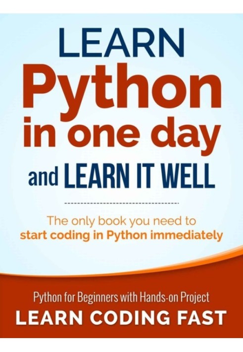 Learn Python in One Day and Learn It Well