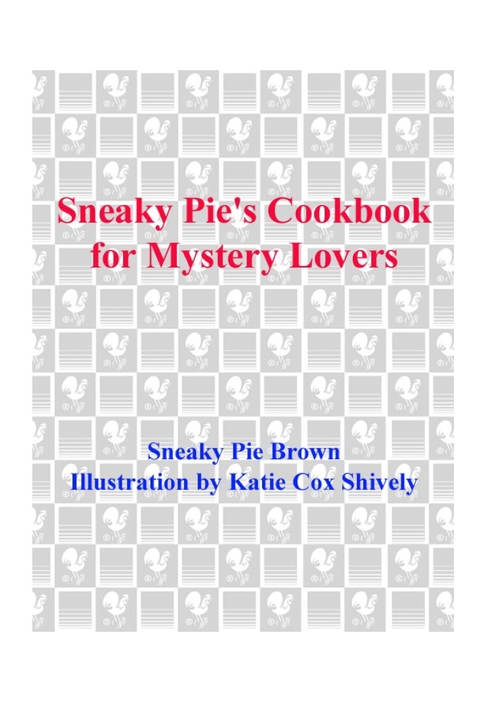 Кулінарна книга Sneaky Pie для любителів таємниць