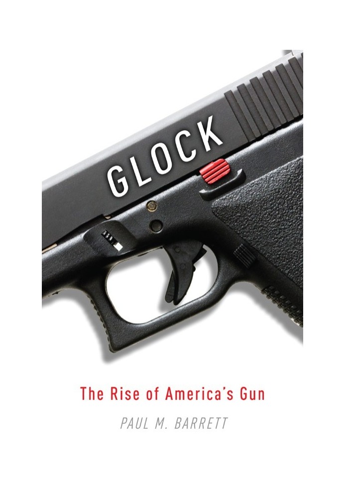 Glock: The Rise of America's Gun