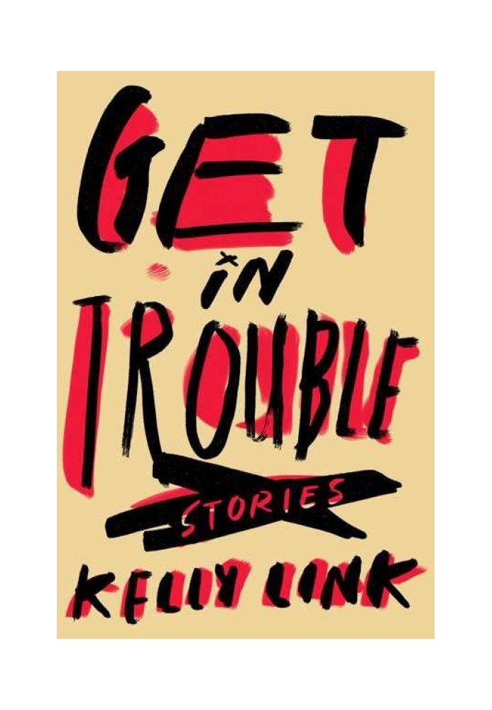 Get in Trouble: Stories