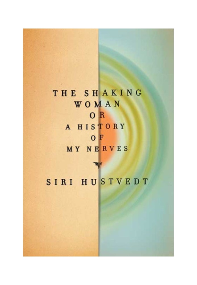 The Shaking Woman or A History of My Nerves