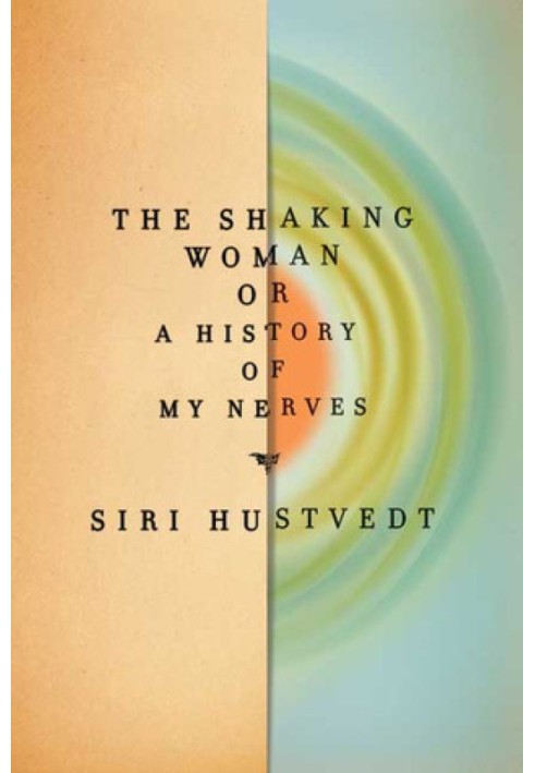 The Shaking Woman or A History of My Nerves