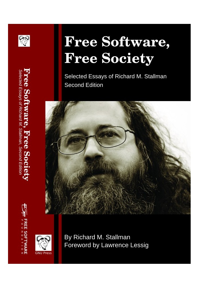 Free Software, Free Society: selected essays of Richard M. Stallman. 2nd edition.