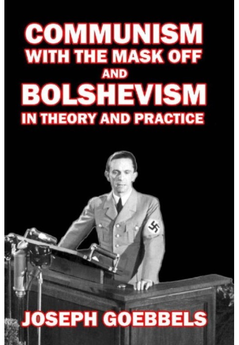 Communism with the Mask Off and Bolshevism in Theory and Practice