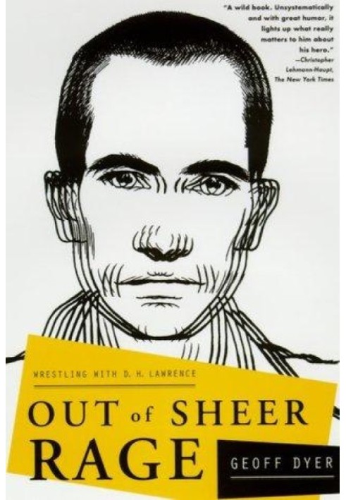 Out of Sheer Rage: Wrestling With D.H. Lawrence