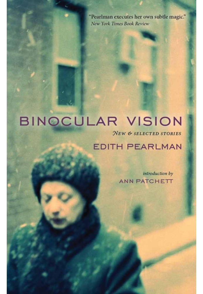 Binocular Vision: New & Selected Stories