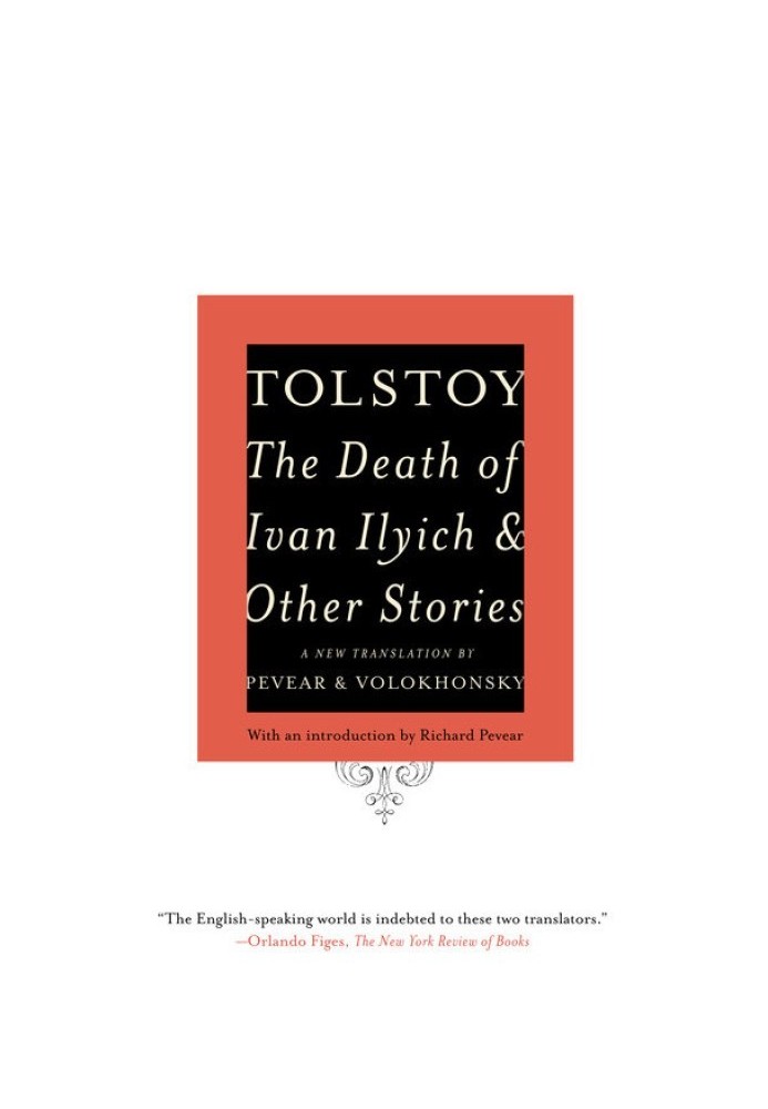 The Death of Ivan Ilyich and Other Stories