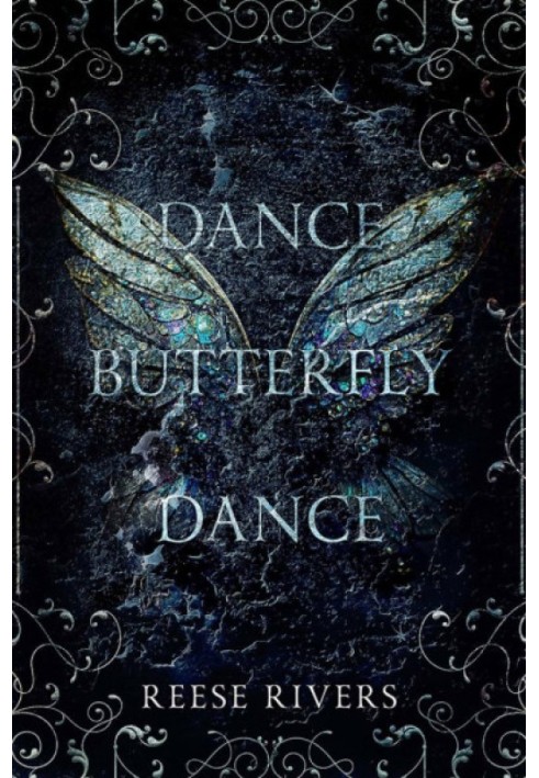 Dance, butterfly, dance