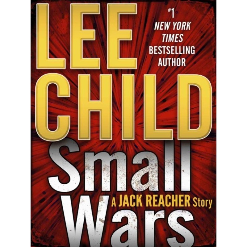 Small Wars: A Jack Reacher...