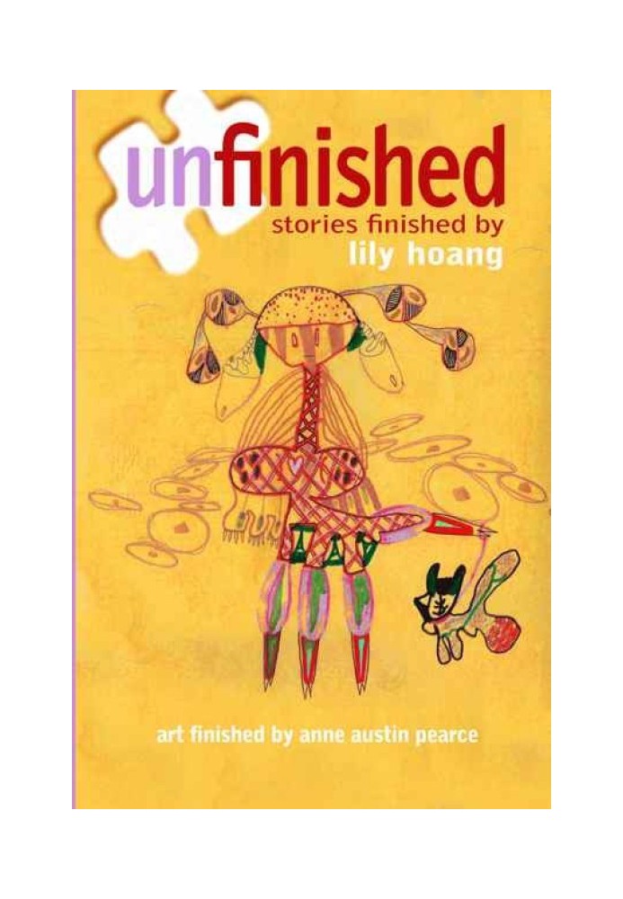 Unfinished: stories finished by Lily Hoang