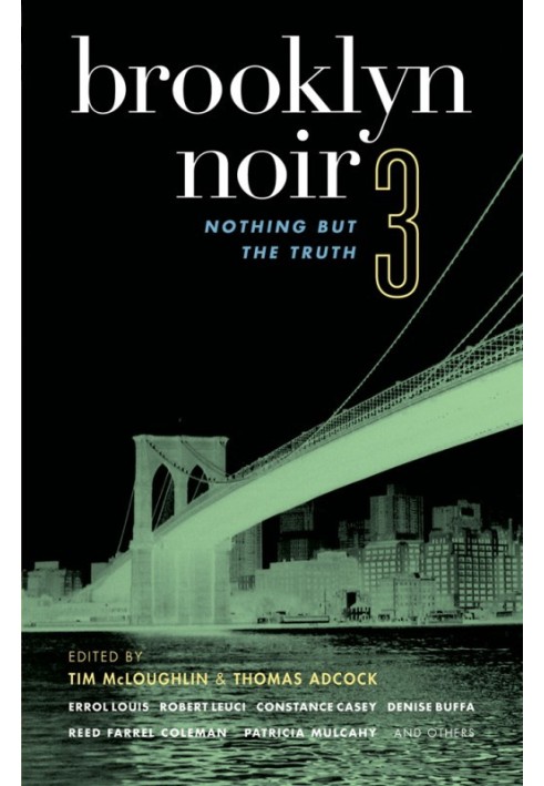 Brooklyn Noir 3: Nothing but the Truth