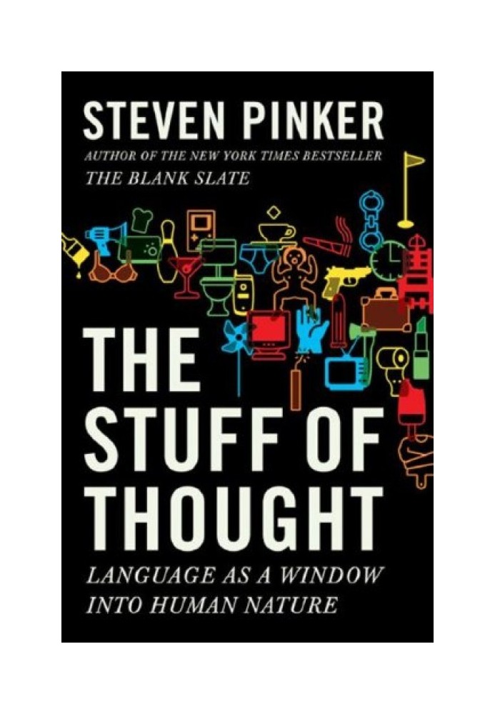 The stuff of thought: language as a window into human nature