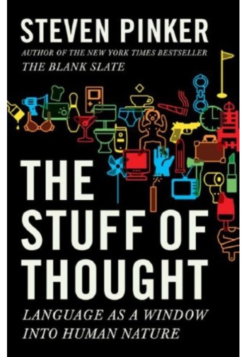 The stuff of thought: language as a window into human nature