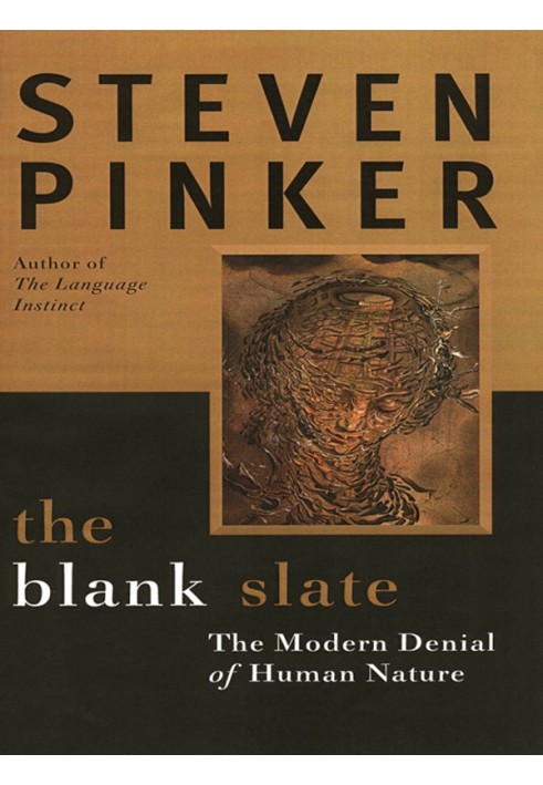 The Blank Slate: The Modern Denial of Human Nature