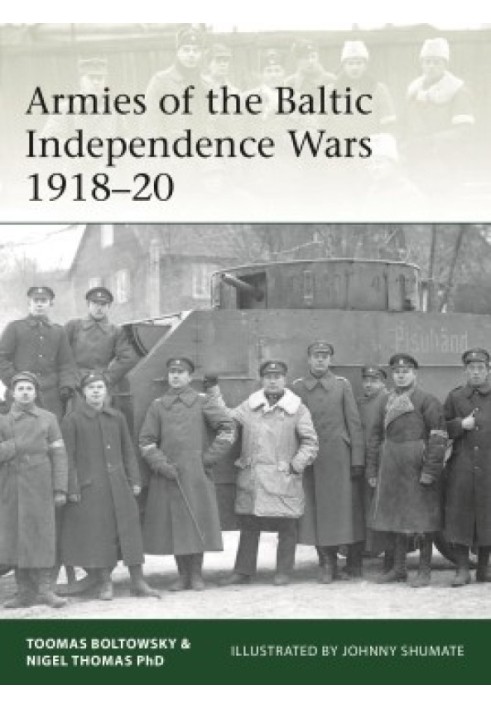 Armies of the Baltic Independence Wars 1918-20