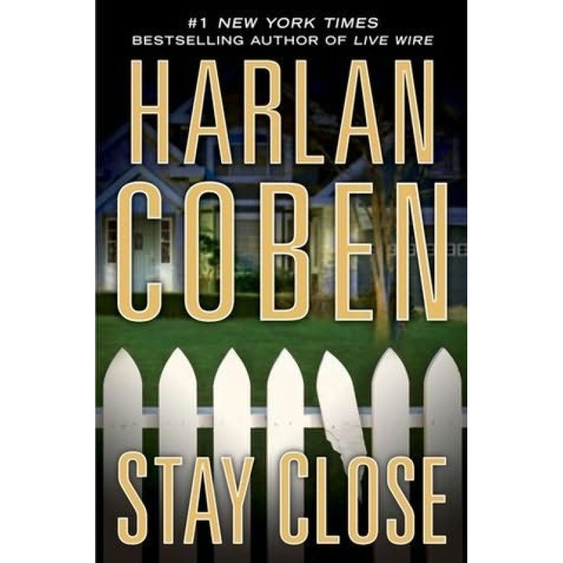 Stay close