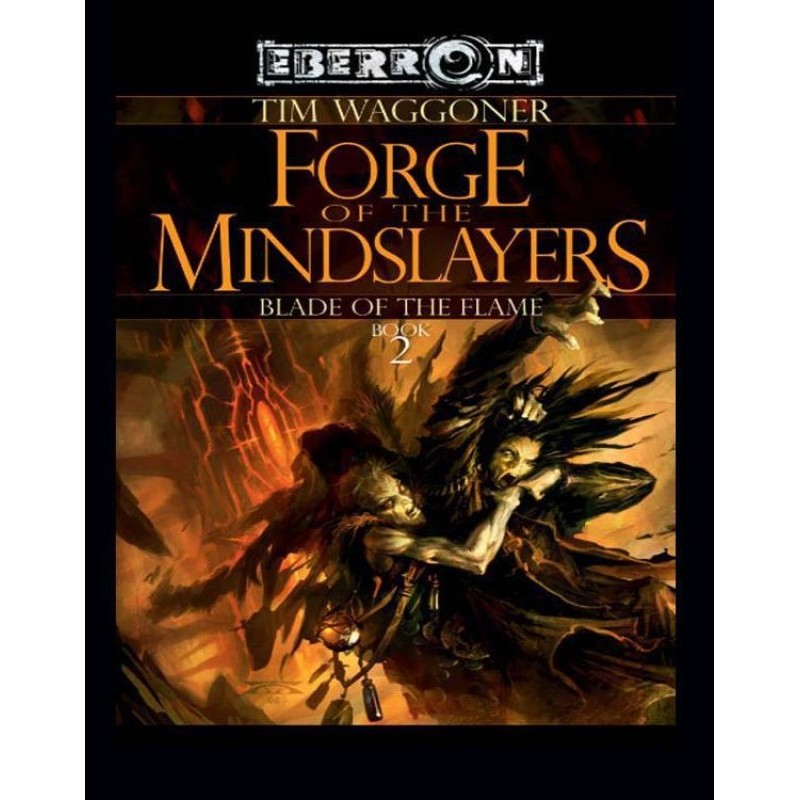 Forge of the Mindslayers