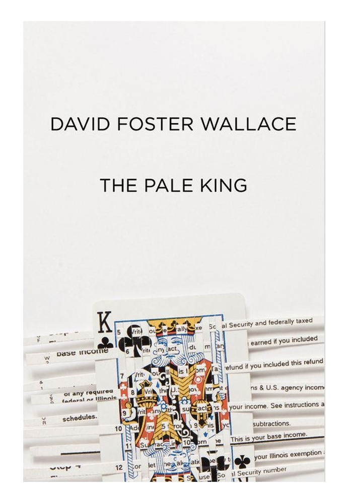 The Pale King: An Unfinished Novel