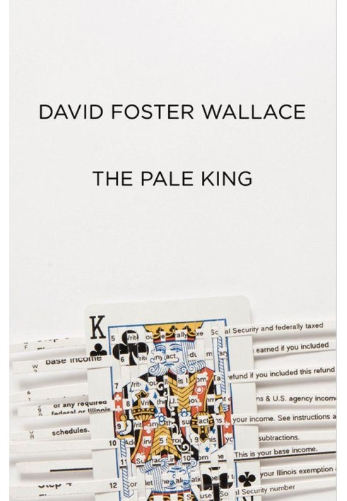 The Pale King: An Unfinished Novel