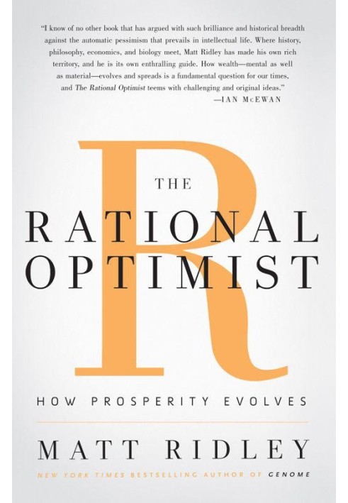 The Rational Optimist: How Prosperity Evolves