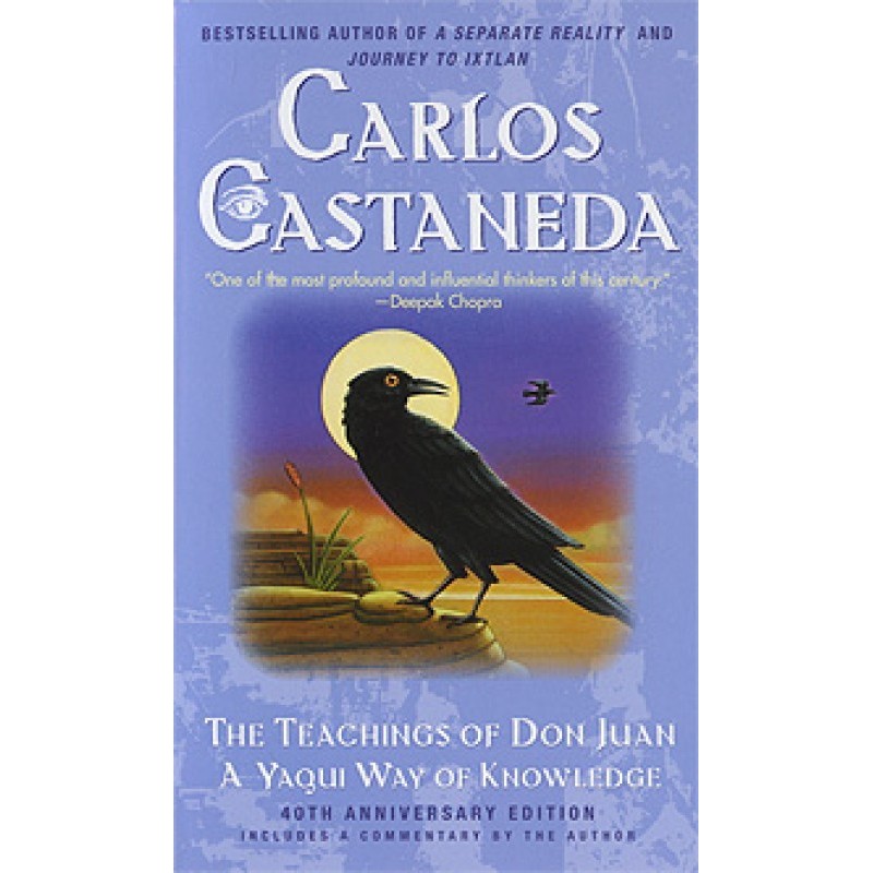 The Teachings of Don Juan:...