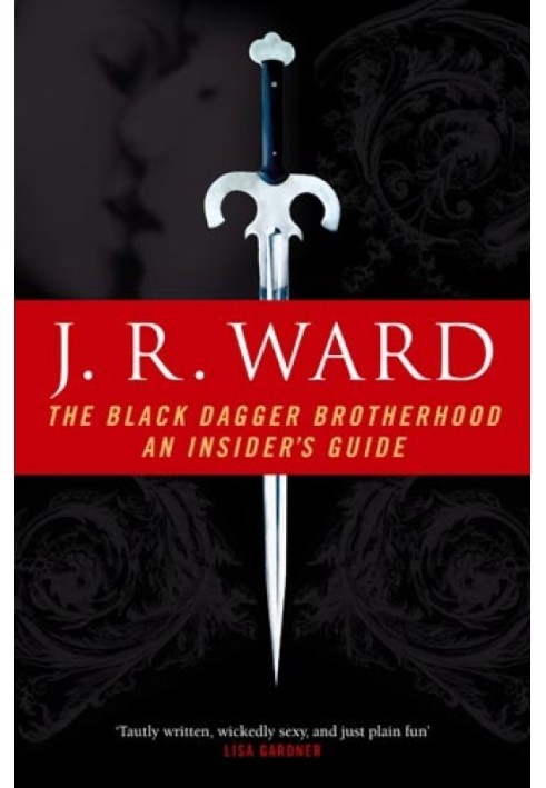 The Black Dagger Brotherhood: An Insider's Guide