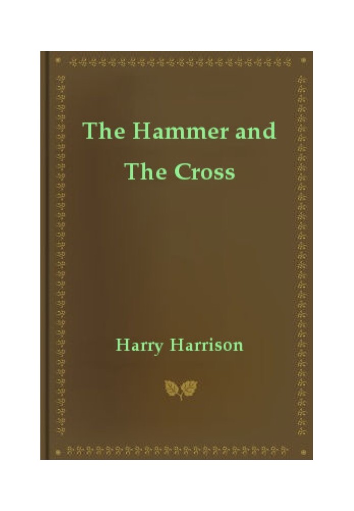 The Hammer and The Cross