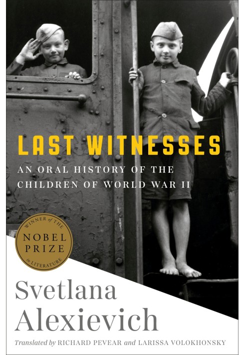 Last Witnesses : An Oral History of the Children of World War II